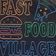 Fast Food Village